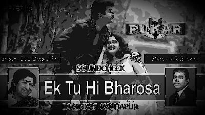  Ek Tu Hi Bharosa - (SOUNDCHECK) - DJ Omkar Kolhapur